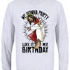 We Gonna Party Like It's My Birthday Men's Grey Christmas Jumper