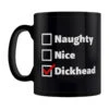 Naughty Nice Dickhead Christmas Black Mug
