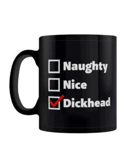 Naughty Nice Dickhead Christmas Black Mug