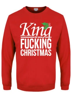 King Of Fucking Christmas Men's Red Christmas Jumper